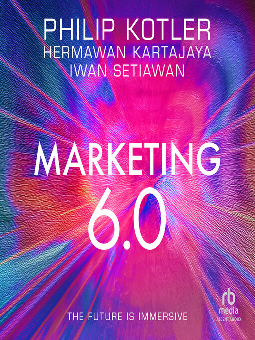 Title details for Marketing 6.0 by Philip Kotler - Available